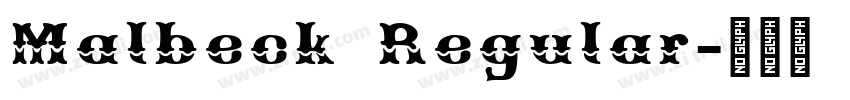 Malbeck Regular字体转换 Malbeck Regular字体转换